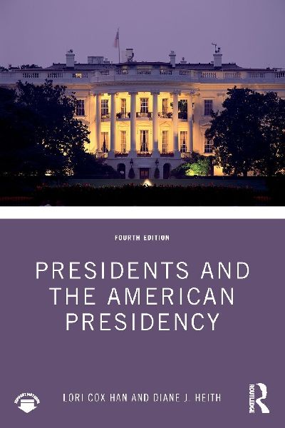 Presidents and the American Presidency