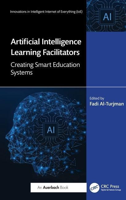 Artificial Intelligence Learning Facilitators: Creating Smart Education Systems