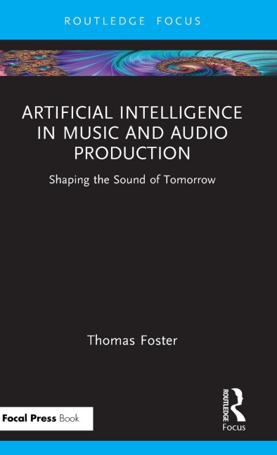 Artificial Intelligence in Music and Audio Production: Shaping the Sound of Tomorrow