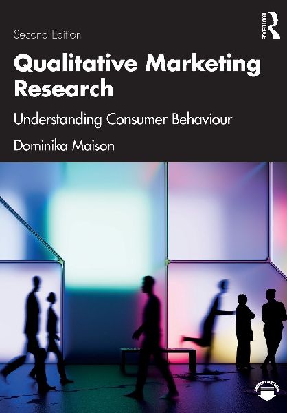 Qualitative Marketing Research: Understanding Consumer Behaviour