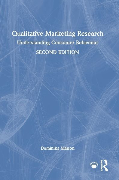 Qualitative Marketing Research: Understanding Consumer Behaviour