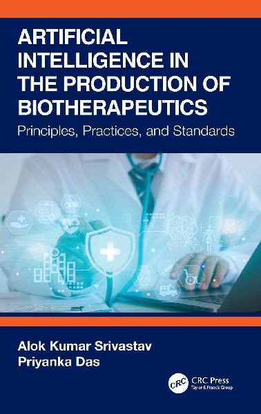 Artificial Intelligence in the Production of Biotherapeutics: Principles, Practices, and Standards