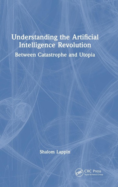 Understanding the Artificial Intelligence Revolution: Between Catastrophe and Utopia