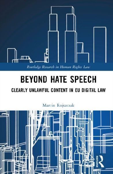 Beyond Hate Speech: Clearly Unlawful Content in EU Digital Law