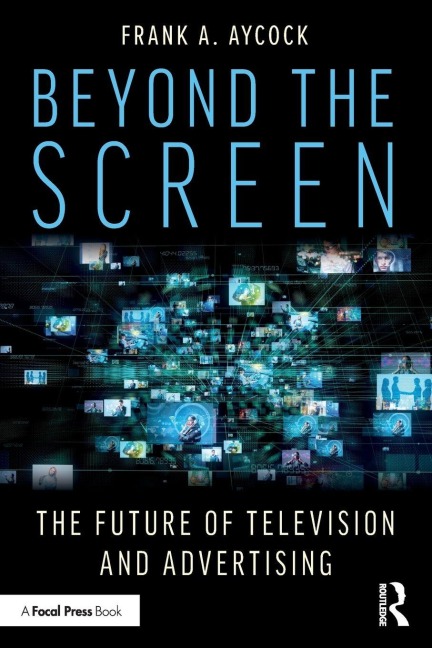 Beyond the Screen: The Future of Television and Advertising