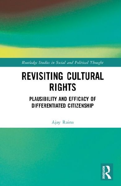 Revisiting Cultural Rights: Plausibility and Efficacy of Differentiated Citizenship