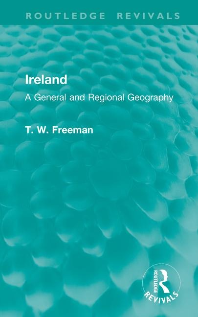 Ireland: A General and Regional Geography