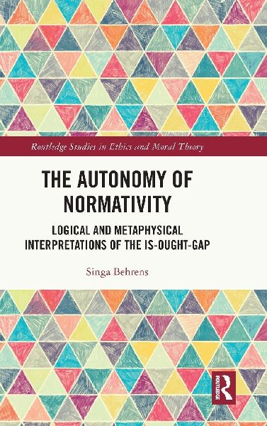 The Autonomy of Normativity: Logical and Metaphysical Interpretations of the Is-Ought-Gap
