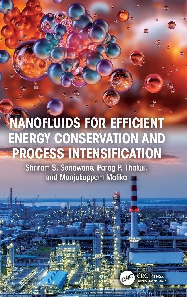 Nanofluids for Efficient Energy Conservation and Process Intensification