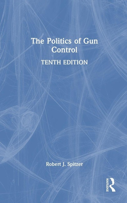 The Politics of Gun Control