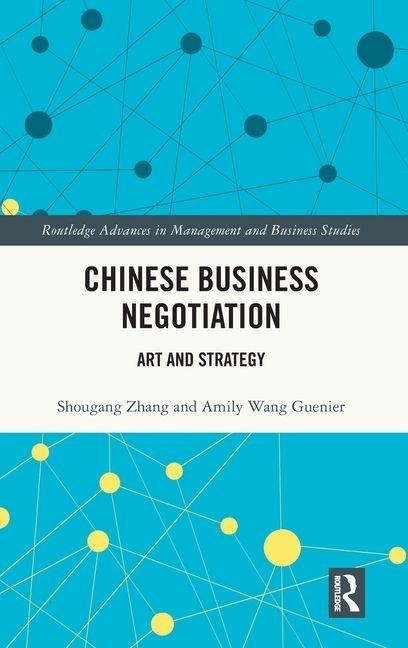 Chinese Business Negotiation: Art and Strategy