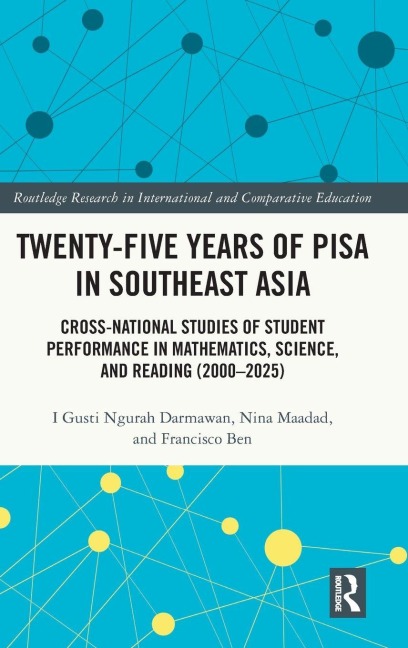 Twenty-five Years of PISA in Southeast Asia: Cross-national Studies of Student Performance in Mathematics, Science, and Reading (2000-2025)