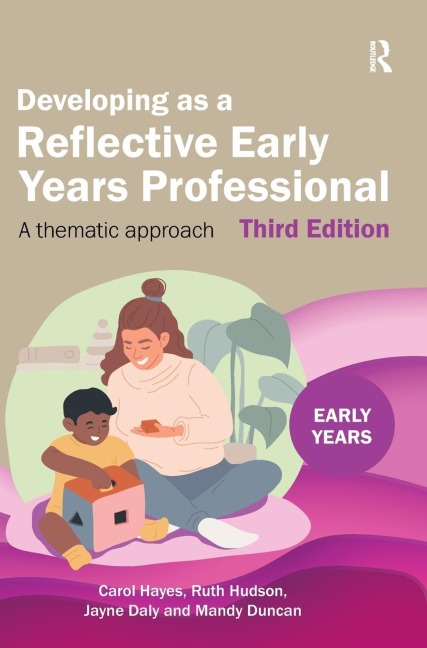 Developing as a Reflective Early Years Professional: A Thematic Approach