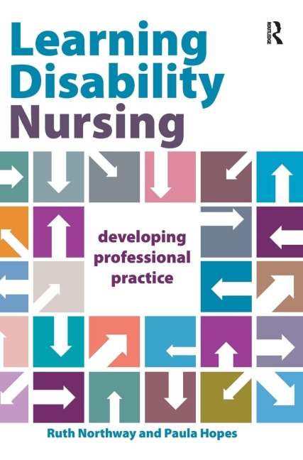 Learning Disability Nursing: Developing Professional Practice