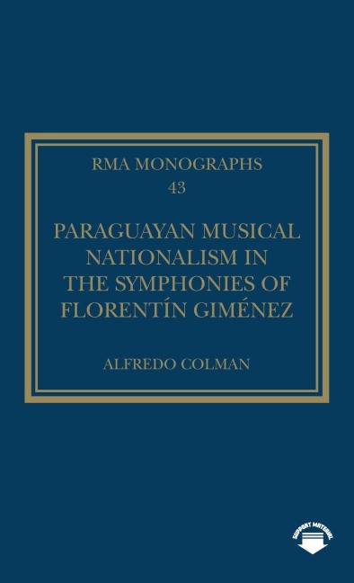 Paraguayan Musical Nationalism in the Symphonies of Florentín Giménez