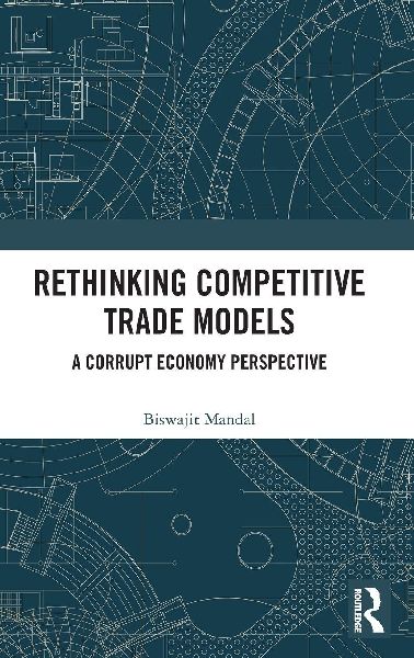 Rethinking Competitive Trade Models: A Corrupt Economy Perspective