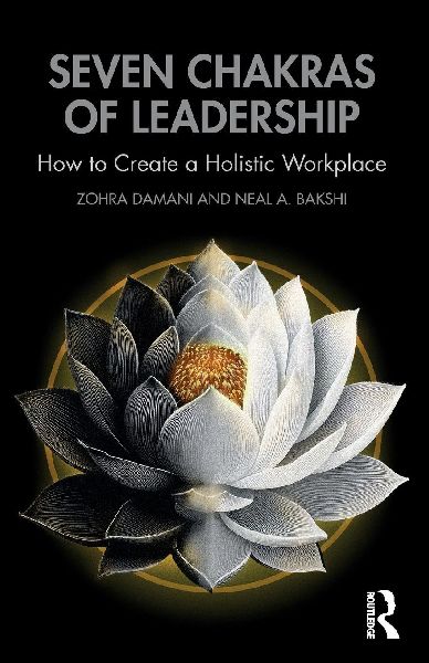 Seven Chakras of Leadership: How to Create a Holistic Workplace
