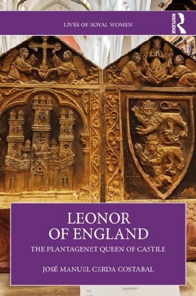 Leonor of England: The Plantagenet Queen of Castile
