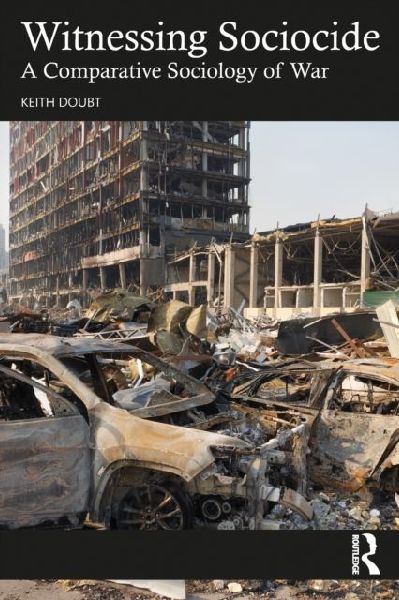 Witnessing Sociocide: A Comparative Sociology of War