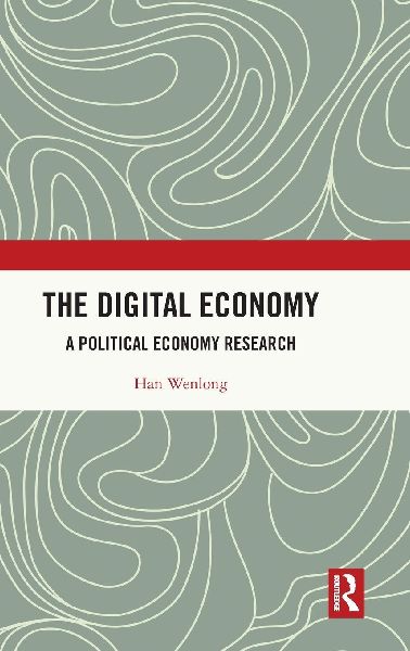 The Digital Economy: A Political Economy Research