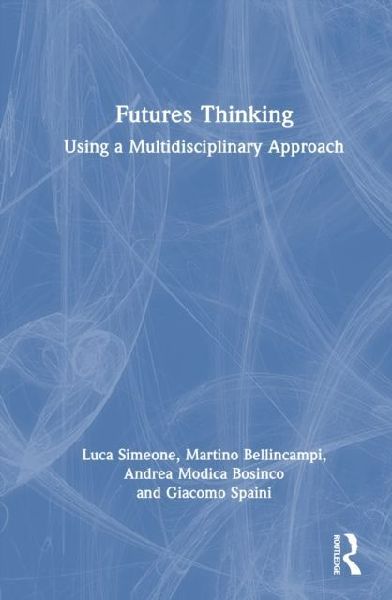 Futures Thinking: Using a Multidisciplinary Approach