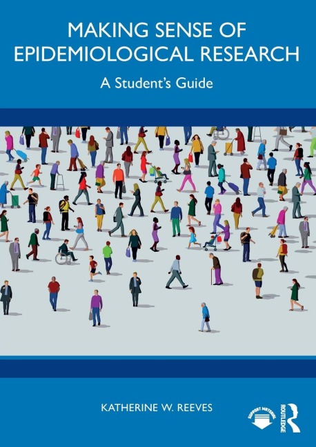 Making Sense of Epidemiological Research: A Students Guide