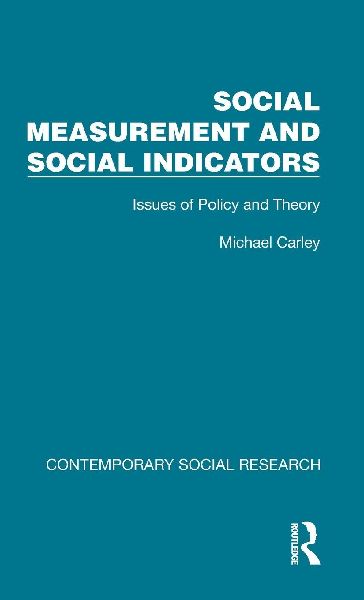 Social Measurement and Social Indicators: Issues of Policy and Theory