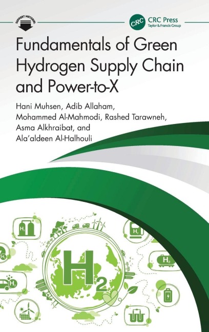 Fundamentals of Green Hydrogen Supply Chain and Power-to-X