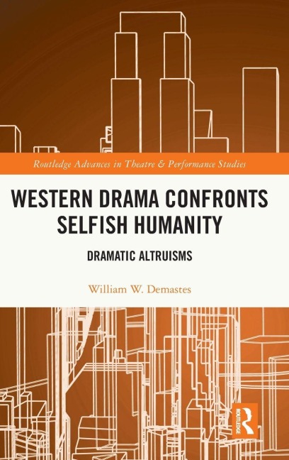 Western Drama Confronts Selfish Humanity: Dramatic Altruisms