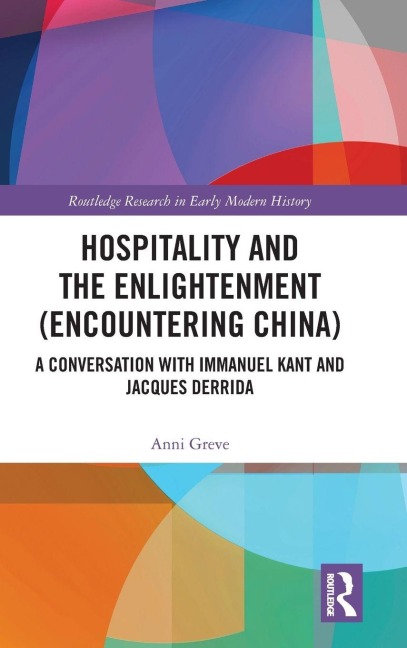 Hospitality and the Enlightenment (Encountering China): A Conversation with Immanuel Kant and Jacques Derrida