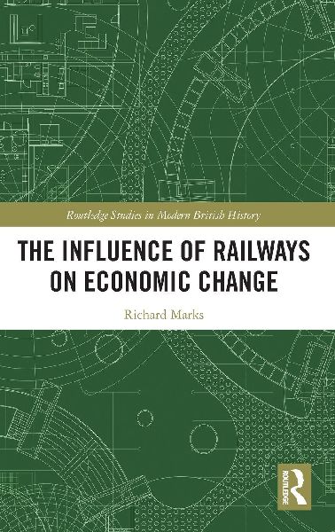 The Influence of Railways on Economic Change