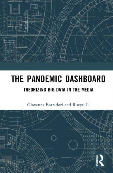 The Pandemic Dashboard: Theorizing Big Data in the Media