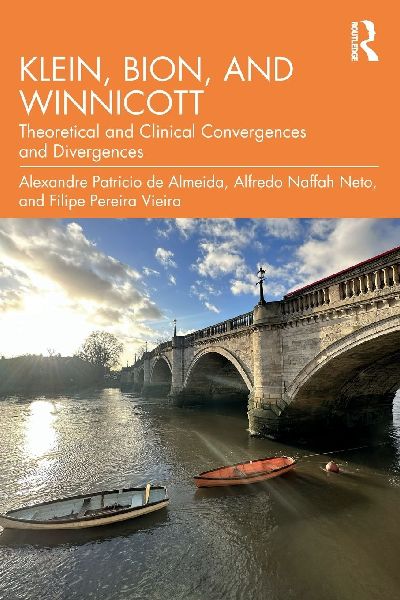 Klein, Bion, and Winnicott: Theoretical and Clinical Convergences and Divergences