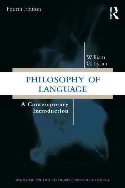 Philosophy of Language: A Contemporary Introduction