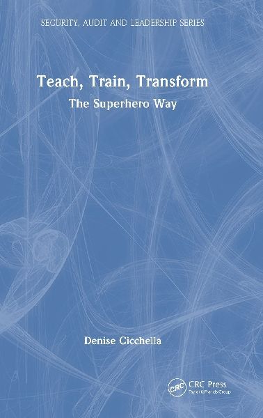 Teach, Train, Transform: The Superhero Way
