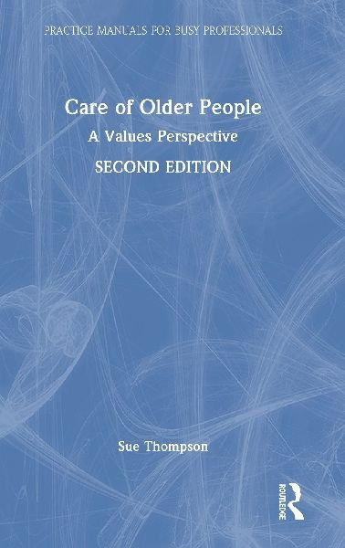 Care of Older People: A Values Perspective