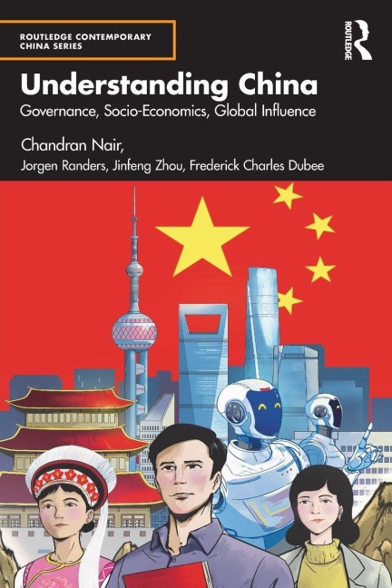 Understanding China: Governance, Socio-Economics, Global Influence