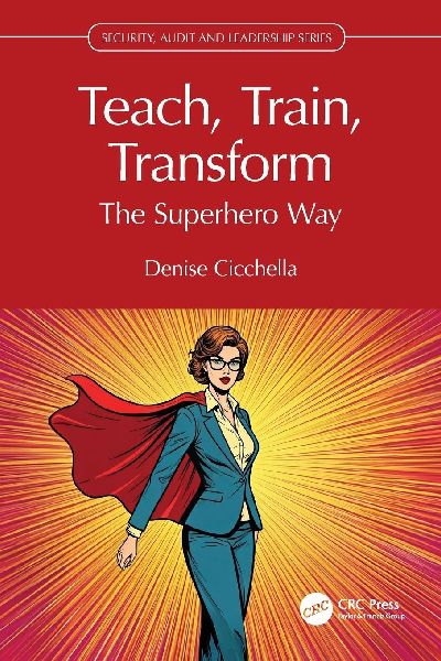Teach, Train, Transform: The Superhero Way