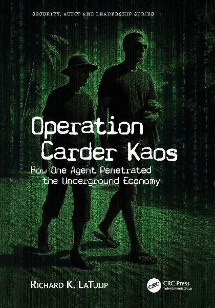 Operation Carder Kaos: How One Agent Penetrated the Underground Economy