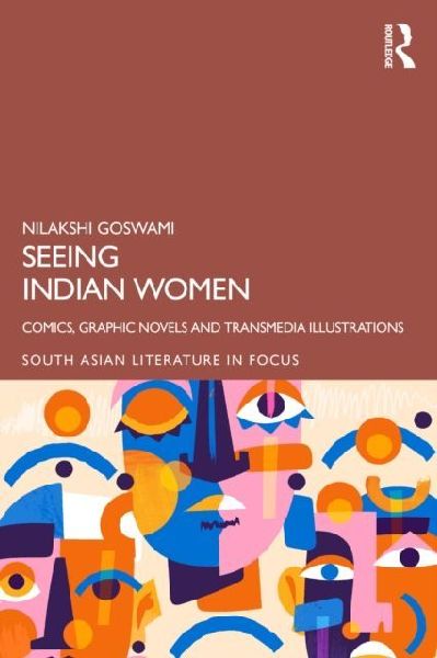 Seeing Indian Women: Comics, Graphic Novels and Transmedia Illustrations