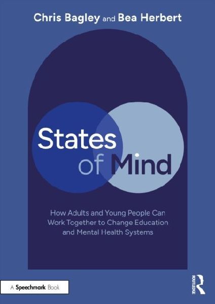 States of Mind: How Adults and Young People Can Work Together to Change Education and Mental Health Systems