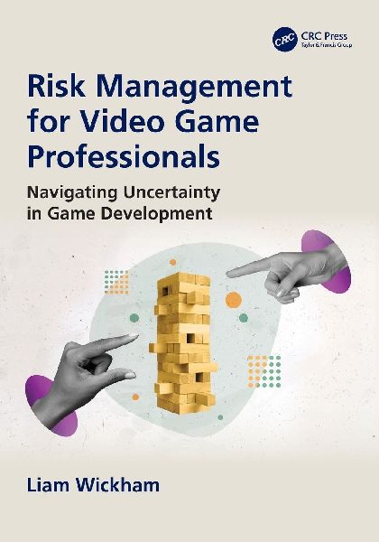 Risk Management for Video Game Professionals: Navigating Uncertainty in Game Development