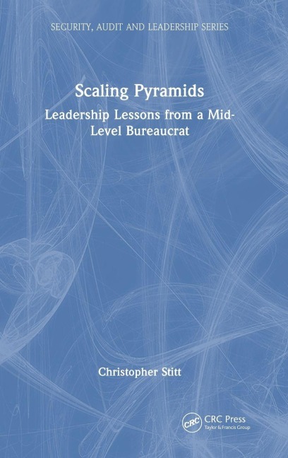 Scaling Pyramids: Leadership Lessons from a Mid-Level Bureaucrat