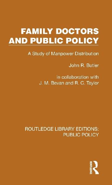 Family Doctors and Public Policy: A Study of Manpower Distribution
