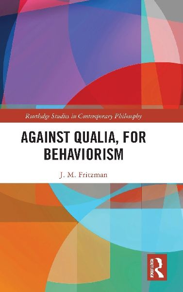 Against Qualia, For Behaviorism