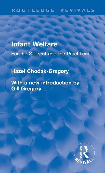 Infant Welfare: For the Student and the Practitioner