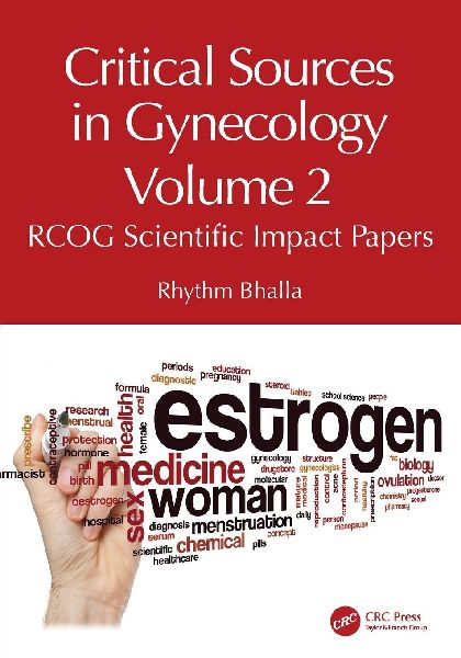Critical Sources in Gynecology, Volume 2: RCOG Scientific Impact Papers