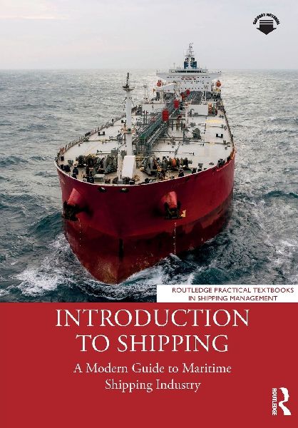 Introduction to Shipping: A Modern Guide to Maritime Shipping Industry