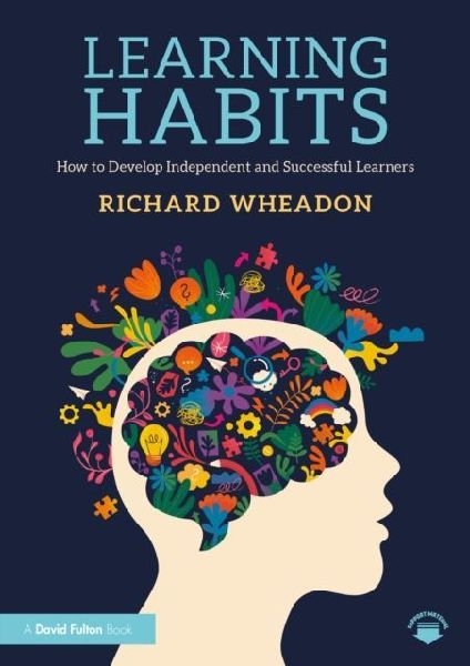 Learning Habits: How to Develop Independent and Successful Learners