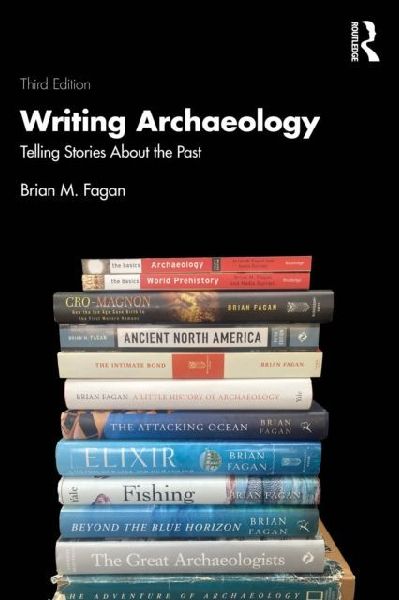 Writing Archaeology: Telling Stories About the Past